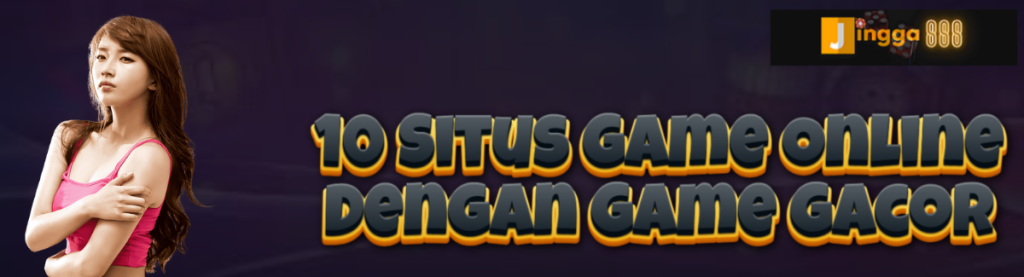 10 Situs Game Online jingga888